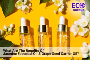 What Are The Benefits Of Jasmine Essential Oil & Grape Seed Carrier Oil