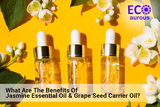 What Are The Benefits Of Jasmine Essential Oil & Grape Seed Carrier Oil?